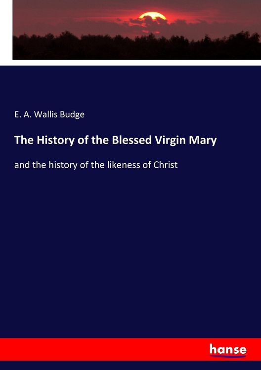 Produktbild: The History of the Blessed Virgin Mary