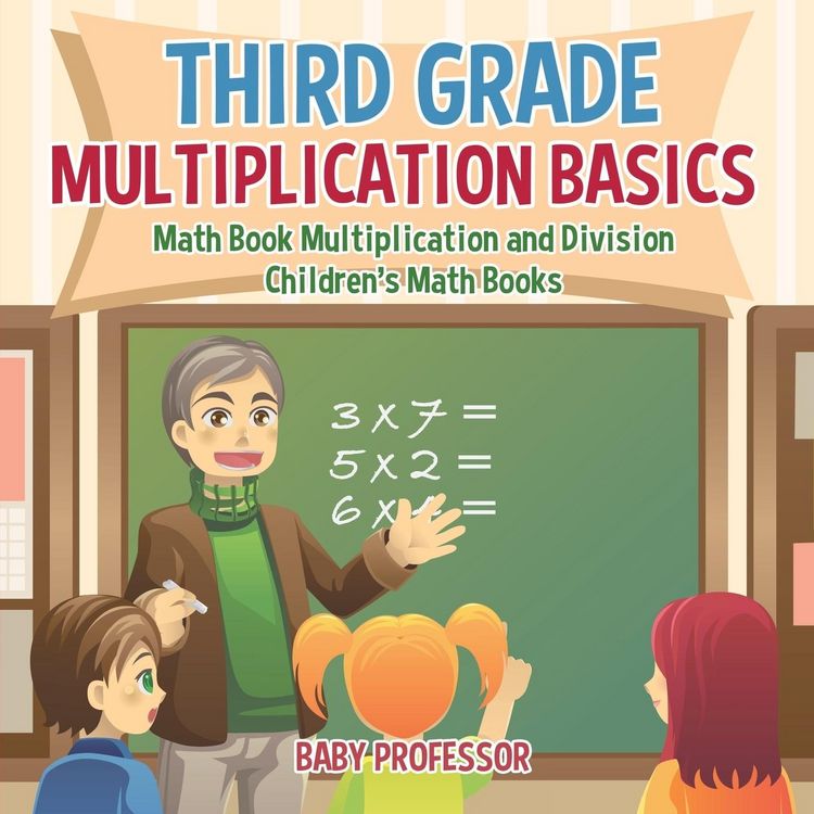 Produktbild: Third Grade Multiplication Basics - Math Book Multiplication and Division | Children's Math Books