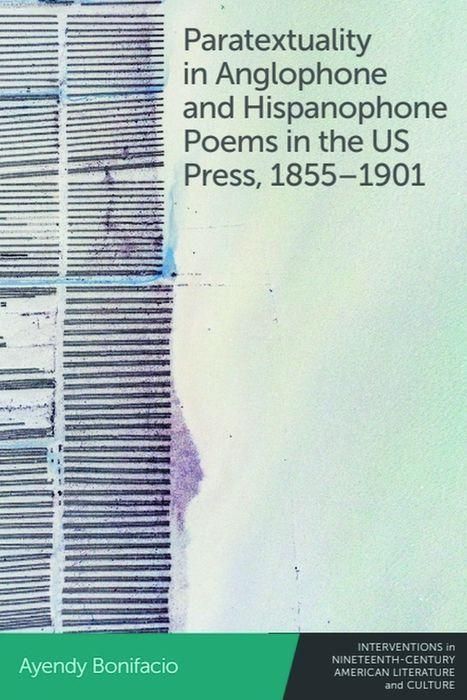 Produktbild: Paratextuality in Anglophone and Hispanophone Poems in the Us Press, 1855-1901