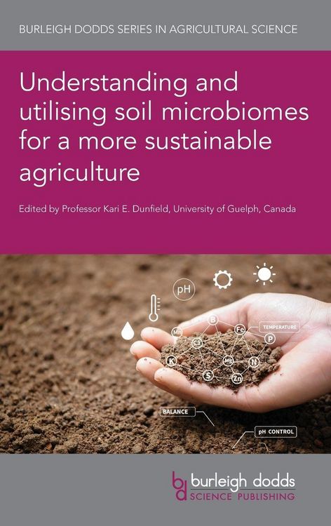 Produktbild: Understanding and utilising soil microbiomes for a more sustainable agriculture