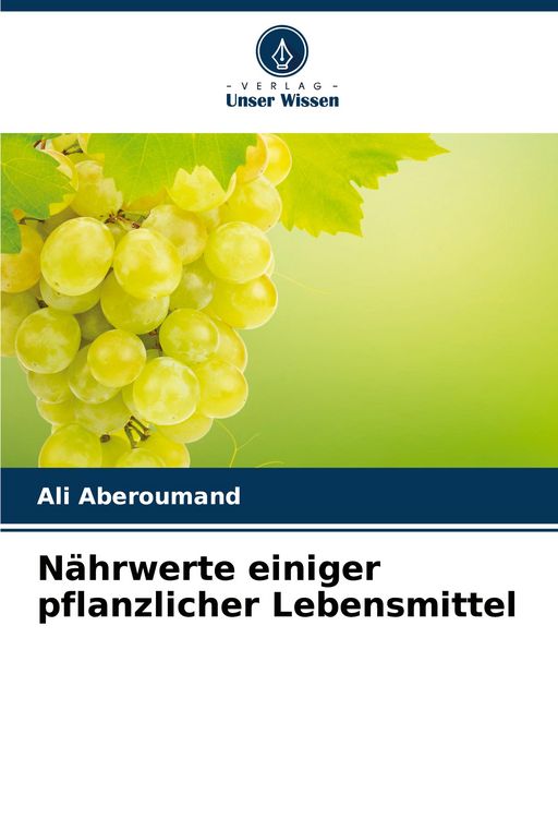 Produktbild: N&auml;hrwerte einiger pflanzlicher Lebensmittel