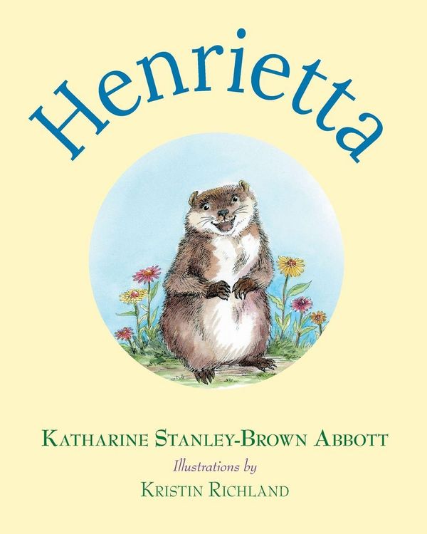 Produktbild: Henrietta (Book 1 in the Henrietta, the Loveable Woodchuck Series)