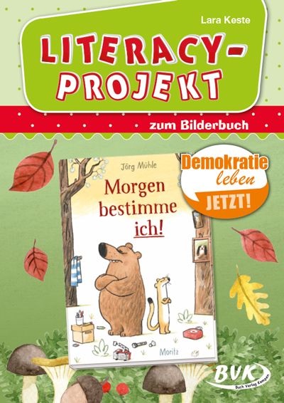 Produktbild: Literacy-Projekt zum Bilderbuch Morgen bestimme ich!