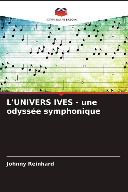 Produktbild: L'UNIVERS IVES - une odyss&eacute;e symphonique