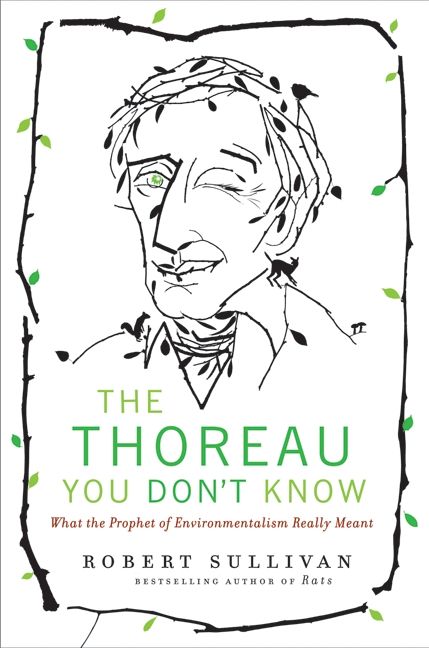 Produktbild: The Thoreau You Don't Know: What the Prophet of Environmentalism Really Meant