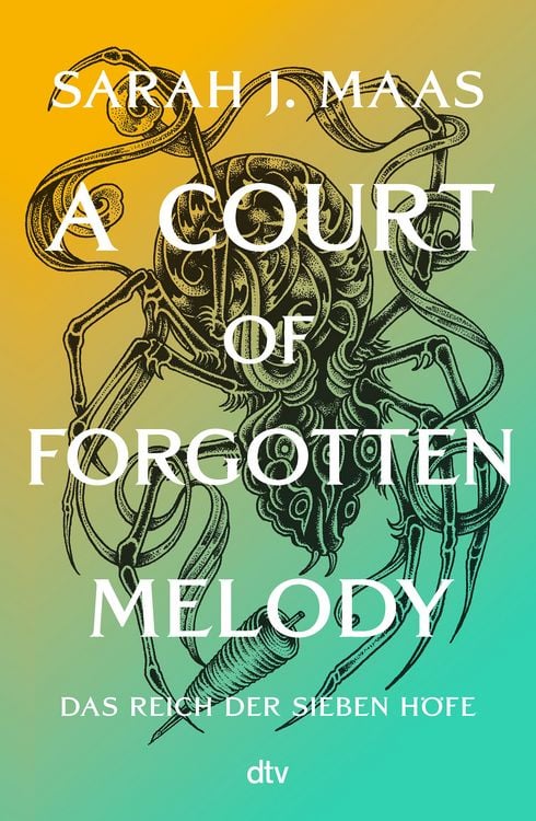Produktbild: Das Reich der Sieben H&ouml;fe &ndash; A Court of Forgotten Melody