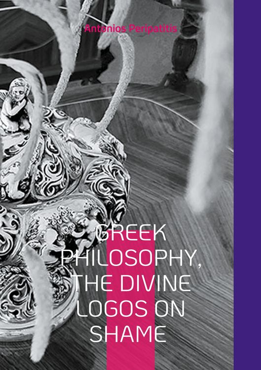 Produktbild: Greek Philosophy, The Divine Logos on Shame