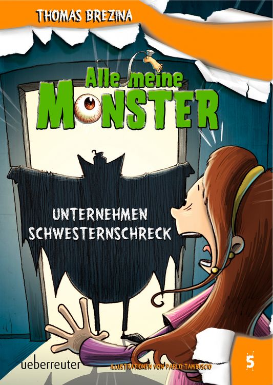 Produktbild: Alle meine Monster - Unternehmen Schwesternschreck (Alle Meine Monster, Bd. 5)