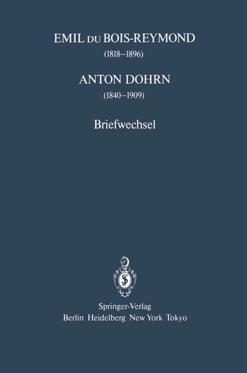 Produktbild: Emil du Bois-Reymond (1818&ndash;1896) Anton Dohrn (1840&ndash;1909)