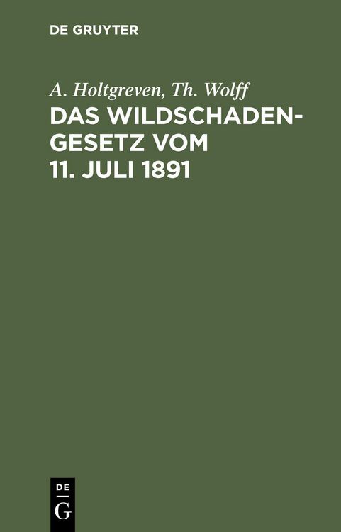 Produktbild: Das Wildschadengesetz vom 11. Juli 1891