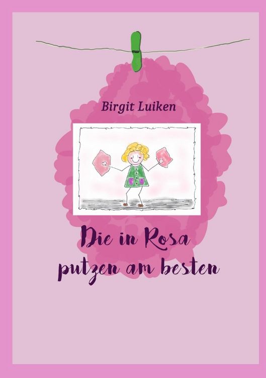 Produktbild: Die in Rosa putzen am besten