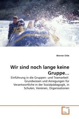 Produktbild: Eitle, W: Wir sind noch lange keine Gruppe...
