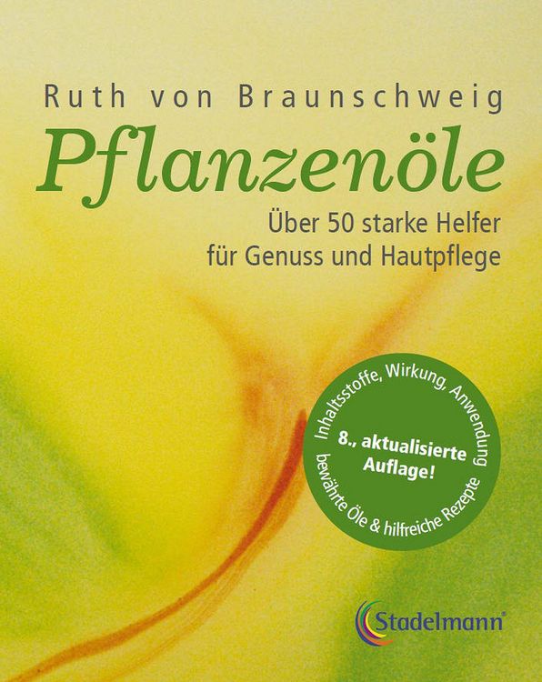 Produktbild: Pflanzen&ouml;le - Qualit&auml;t, Anwendung und Wirkung