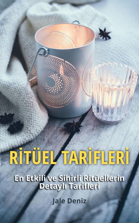 Produktbild: RIT&Uuml;EL TARIFLERI - En Etkili ve Sihirli Rit&uuml;ellerin Detayli Tarifleri - Zenginlik Plani Rit&uuml;eli, Ruh Esini Bulma Rit&uuml;eli