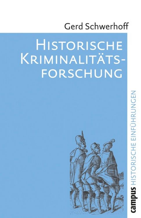 Produktbild: Historische Kriminalit&auml;tsforschung