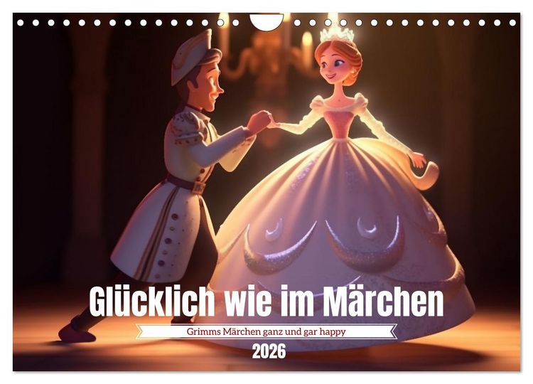 Produktbild: Gl&uuml;cklich wie im M&auml;rchen (Wandkalender 2026 DIN A4 quer), CALVENDO Monatskalender