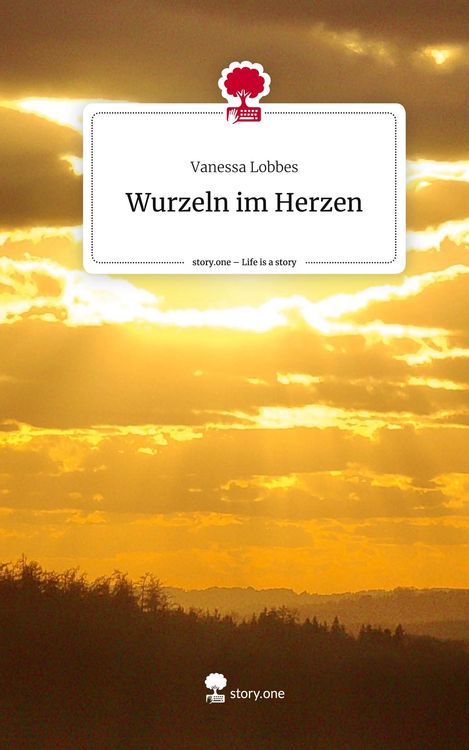 Produktbild: Wurzeln im Herzen. Life is a Story - story.one