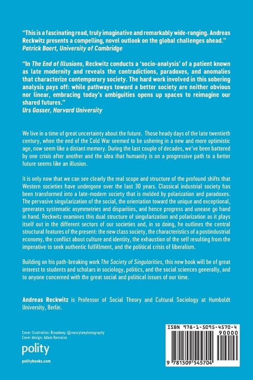 Produktbild: The End of Illusions - Politics, Economy, and Culture in Late Modernity