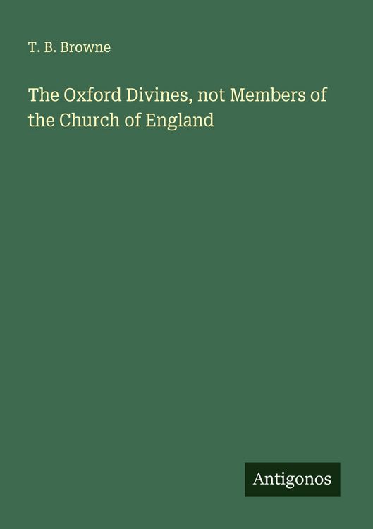 Produktbild: The Oxford Divines, not Members of the Church of England