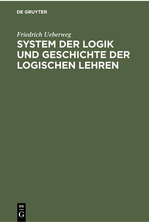 Produktbild: System der Logik und Geschichte der logischen Lehren