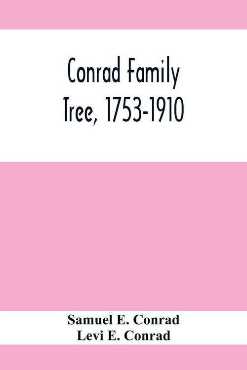 Produktbild: Conrad Family Tree, 1753-1910