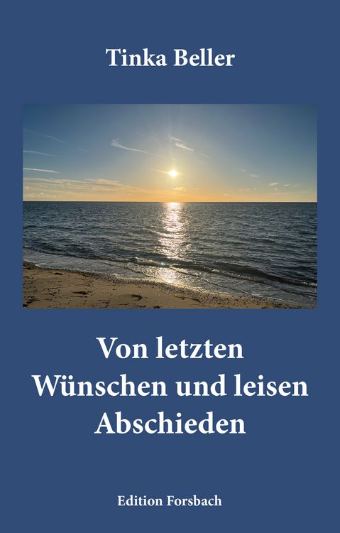 Produktbild: Von letzten W&uuml;nschen und leisen Abschieden