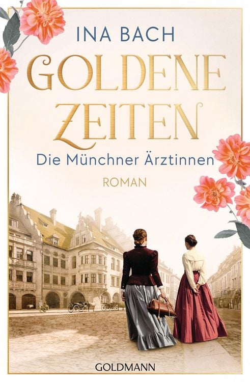 Produktbild: Goldene Zeiten. Die M&uuml;nchner &Auml;rztinnen