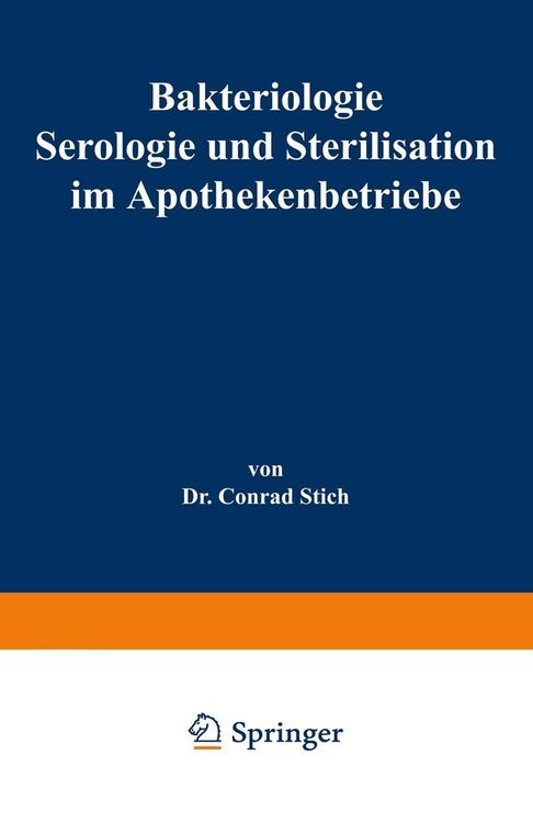 Produktbild: Bakteriologie Serologie und Sterilisation im Apothekenbetriebe