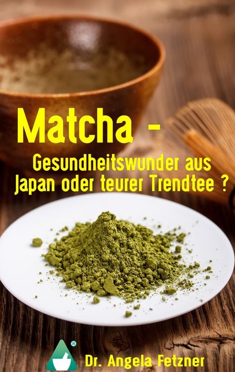 Produktbild: Matcha - Gesundheitswunder aus Japan oder teurer Trendtee?