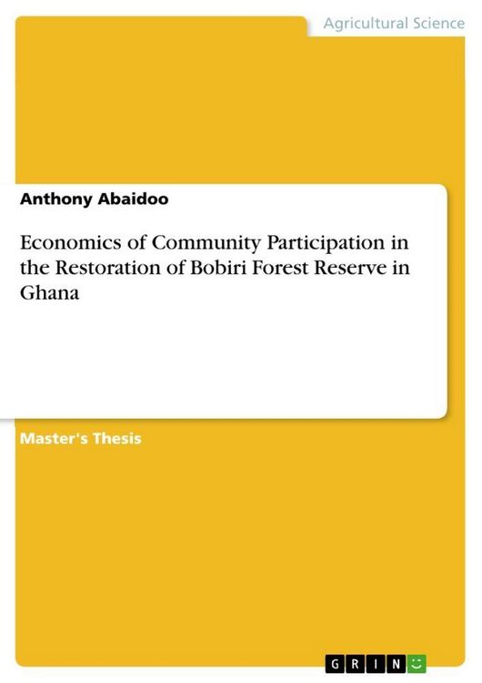Produktbild: Economics of Community Participation in the Restoration of Bobiri Forest Reserve in Ghana