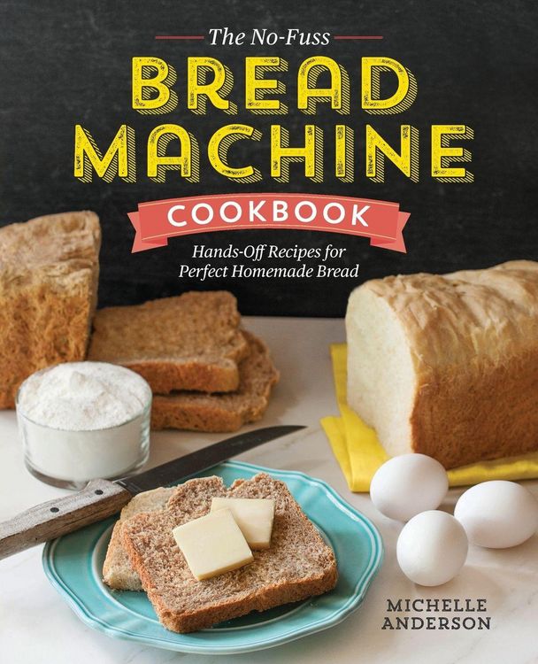 Produktbild: The No-Fuss Bread Machine Cookbook