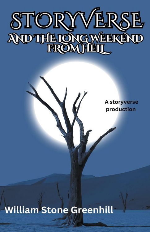 Produktbild: Storyverse and the Long Weekend From Hell