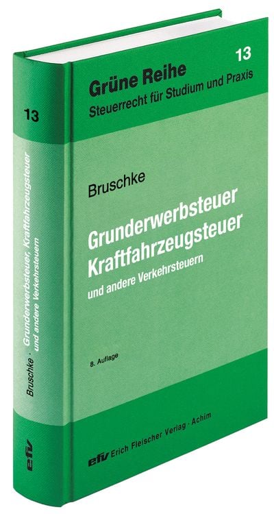 Produktbild: Grunderwerbsteuer, Kraftfahrzeugsteuer und andere Verkehrsteuern