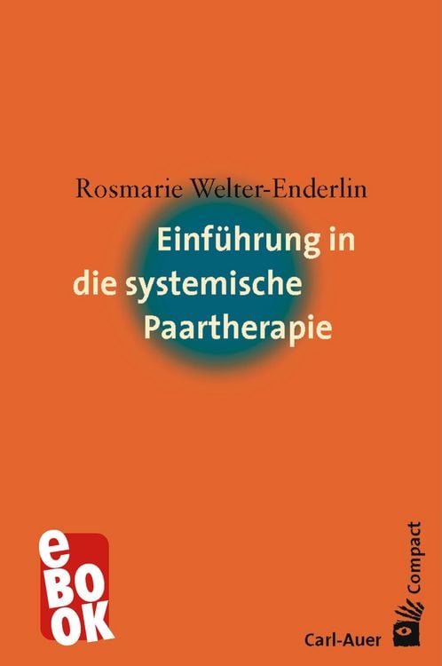 Bild vom Artikel Einführung in die systemische Paartherapie vom Autor Rosmarie Welter-Enderlin