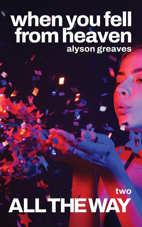 Produktbild: All the Way (When You Fell from Heaven, #2)