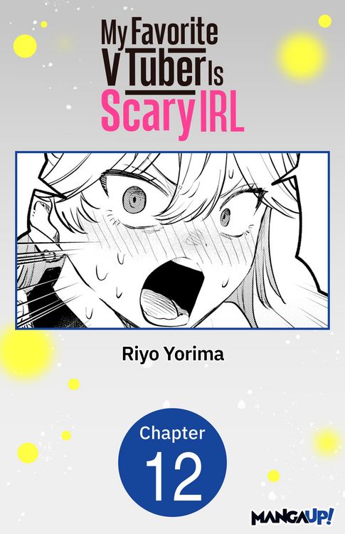 Produktbild: My Favorite VTuber Is Scary IRL #012