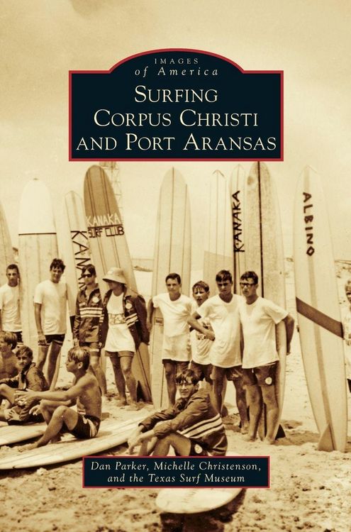 Produktbild: Surfing Corpus Christi and Port Aransas