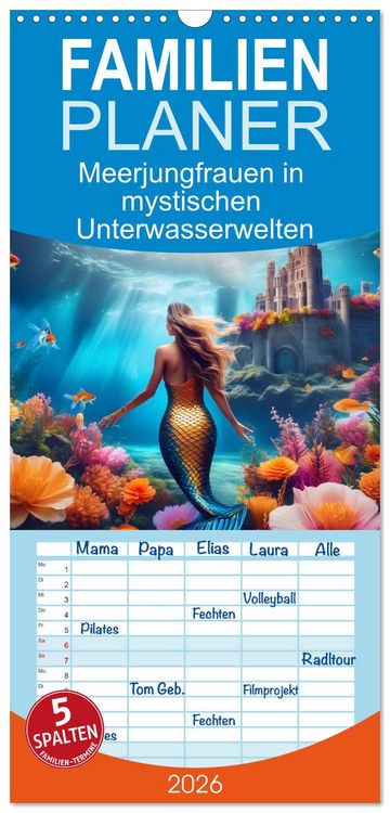 Produktbild: Familienplaner 2026 - Meerjungfrauen in mystischen Unterwasserwelten mit 5 Spalten (Wandkalender, 21 x 45 cm) CALVENDO