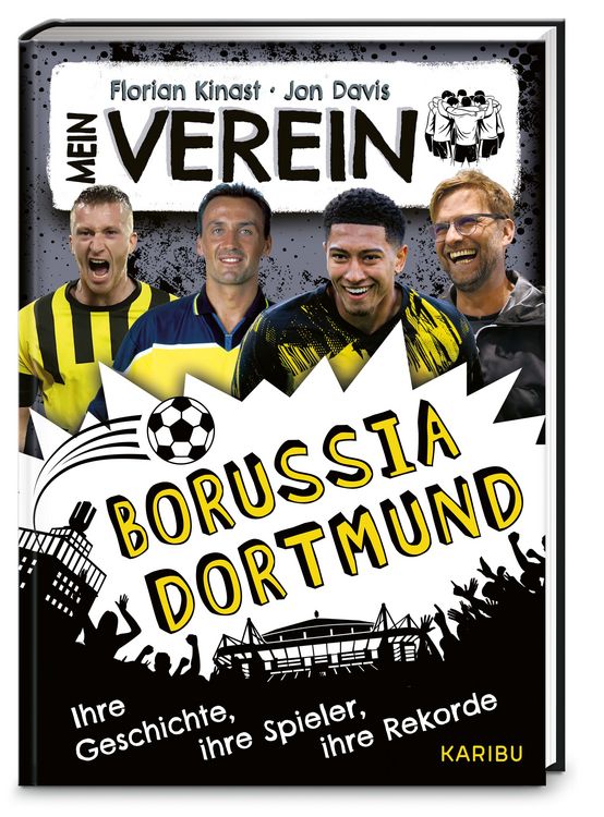 Produktbild: Mein Verein Borussia Dortmund &ndash; Ihre Geschichte, ihre Spiele, ihre Rekorde