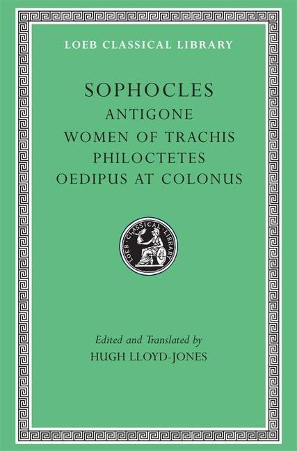 Produktbild: Antigone. Women of Trachis. Philoctetes. Oedipus at Colonus (Trans. Lloyd-Jones)(Greek)