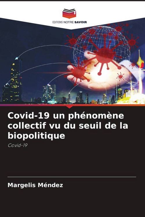 Produktbild: Covid-19 un ph&eacute;nom&egrave;ne collectif vu du seuil de la biopolitique