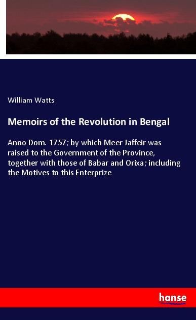 Produktbild: Memoirs of the Revolution in Bengal