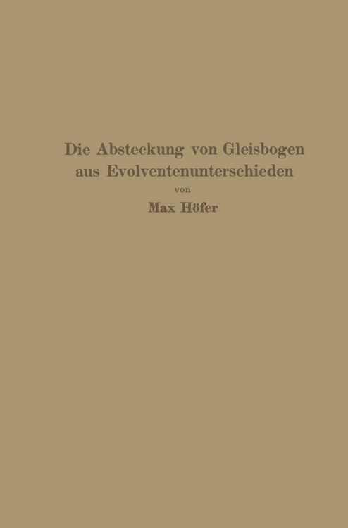 Produktbild: Die Absteckung von Gleisbogen aus Evolventenunterschieden