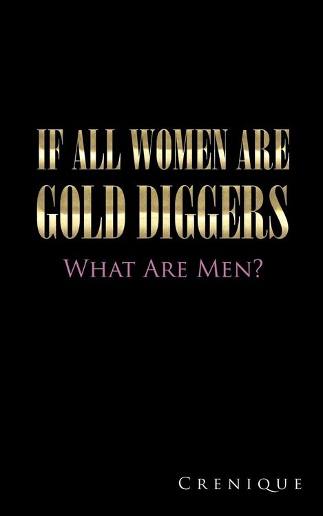 Produktbild: If All Women Are Gold Diggers