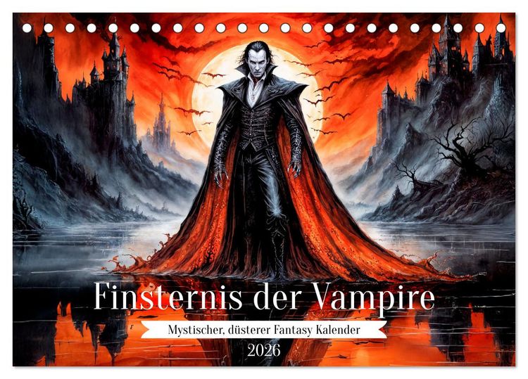 Produktbild: Finsternis der Vampire - Mystischer d&uuml;sterer Fantasy Kalender (Tischkalender 2026 DIN A5 quer), CALVENDO Monatskalender