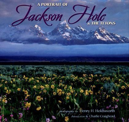 Produktbild: A Portrait of Jackson Hole & the Tetons