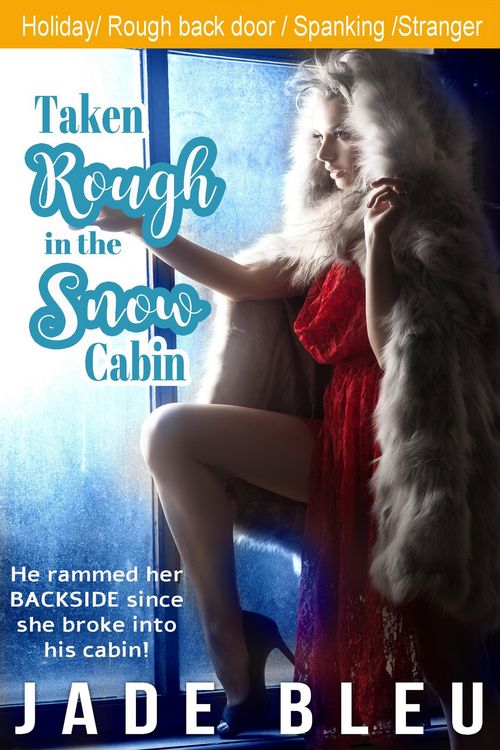 Produktbild: Taken Rough in the Snow Cabin