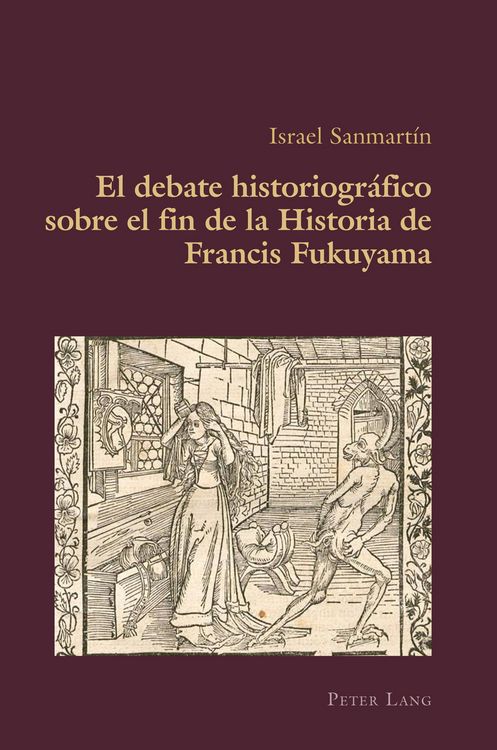 Produktbild: El debate historiogr&aacute;fico sobre el fin de la Historia de Francis Fukuyama