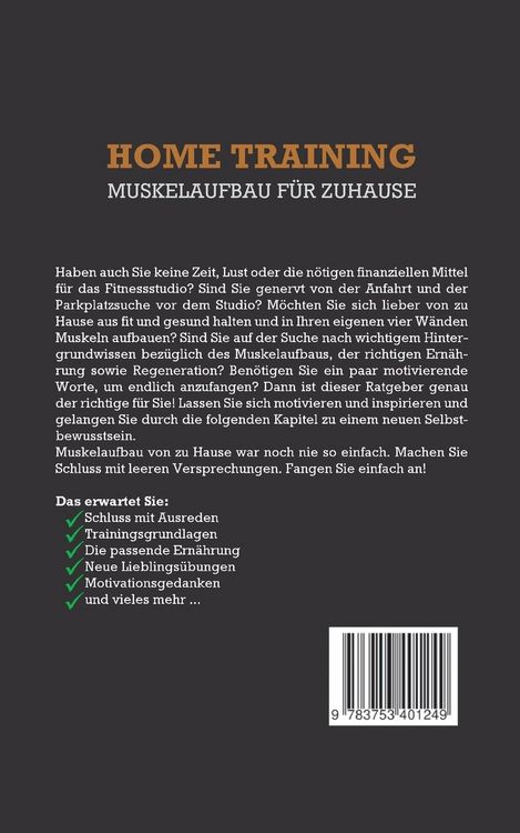 Produktbild: Home Training - Muskelaufbau f&uuml;r Zuhause: Wie Sie mit gezieltem Krafttraining und optimierter Ern&auml;hrung ohne Ger&auml;te Ihren Wunschk&ouml;rper erreichen und langfristig motiviert bleiben