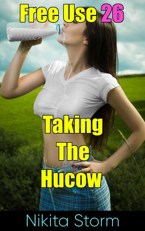 Produktbild: Free Use 26: Taking The Hucow